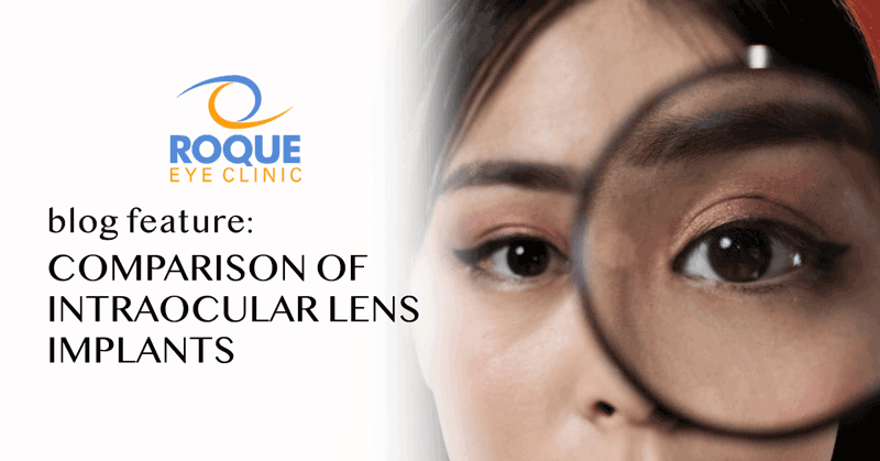 Comparison of Intraocular Lens Implants - Roque Eye Clinic