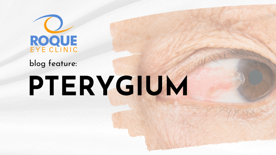 Pterygium - ROQUE Eye Clinic  | Manila, Philippines