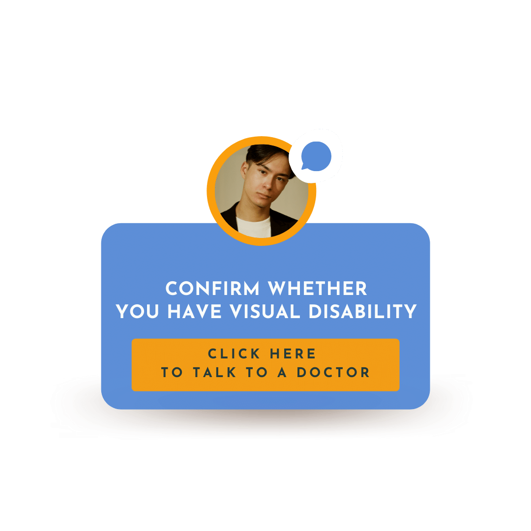 Confirm Visual Disability talk to doctor