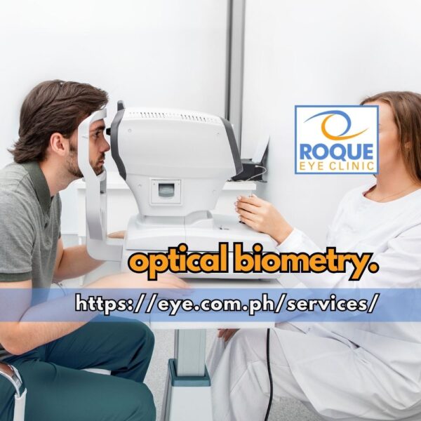 Optical Biometry | AHMC - ROQUE Eye Clinic | Eye.com.ph | Manila ...